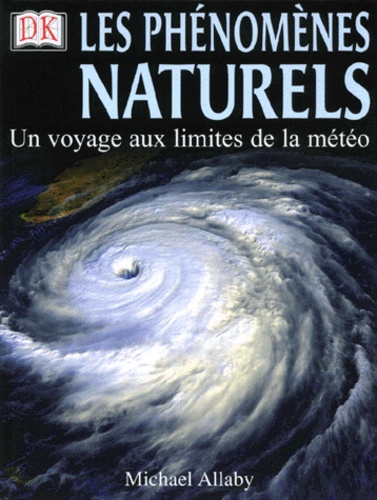 LES PHENOMENES NATURELS UN VOYAGE AUX LIMITES DE LA METEO