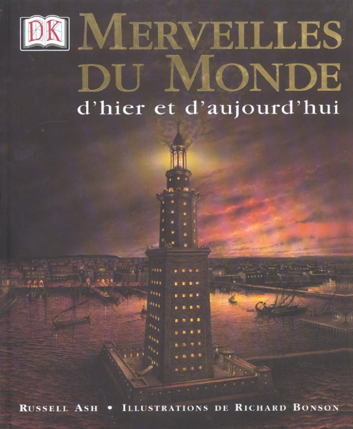 MERVEILLES DU MONDE D'HIER ET D'AUJOURD'HUI