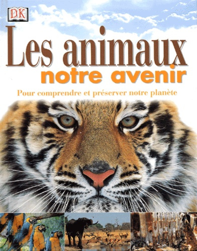 LES ANIMAUX NOTRE AVENIR