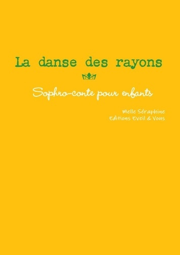 La danse des rayons - conte thérapeutique pour enfants