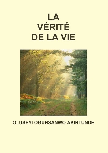 La vérité de la vie