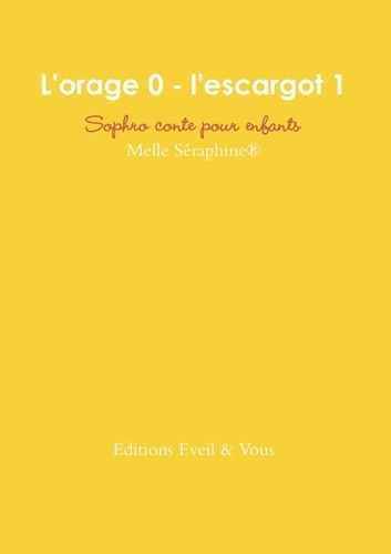 L'orage 0 - l'escargot 1 - Conte thérapeutique pour enfants