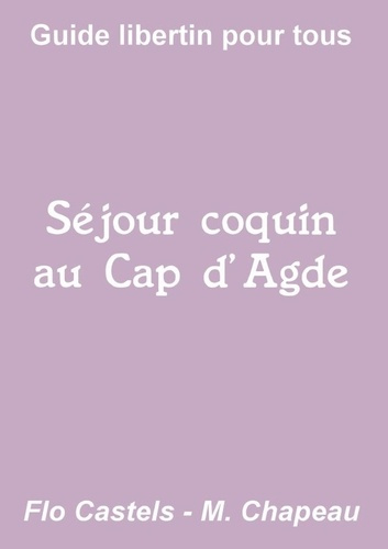 Séjour coquin au Cap d'Agde