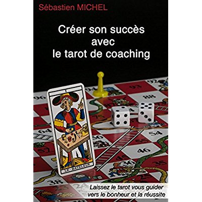 Créer son succès avec le Tarot de coaching