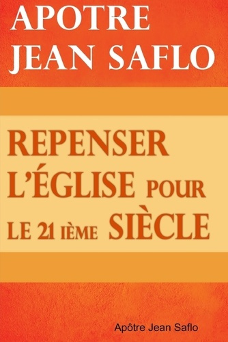 Repenser l'église pour le 21ième siècle