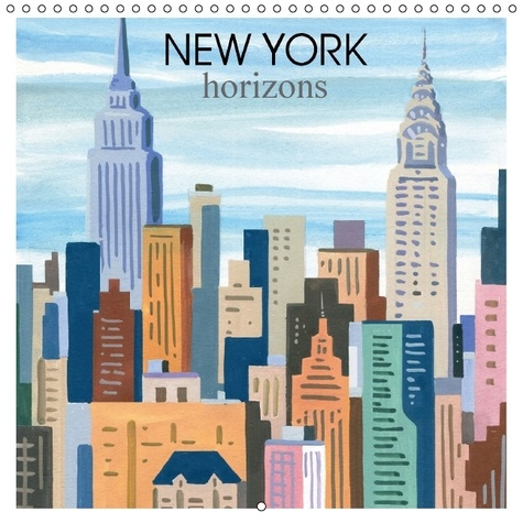 NEW YORK HORIZONS CALENDRIER MURAL 2015 300 300 MM SQUARE