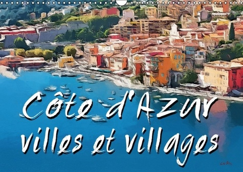 COTE D AZUR VILLES ET VILLAGES CALENDRIER MURAL 2016 DIN A3 HORIZONTAL