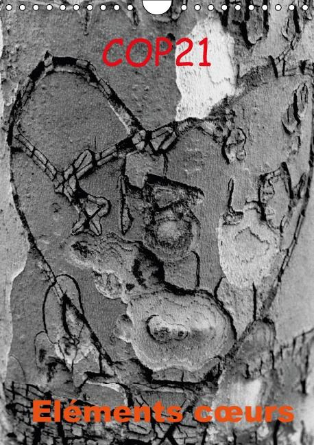 COP21 ELEMENTS C URS CALENDRIER MURAL 2016 DIN A4 VERTICAL