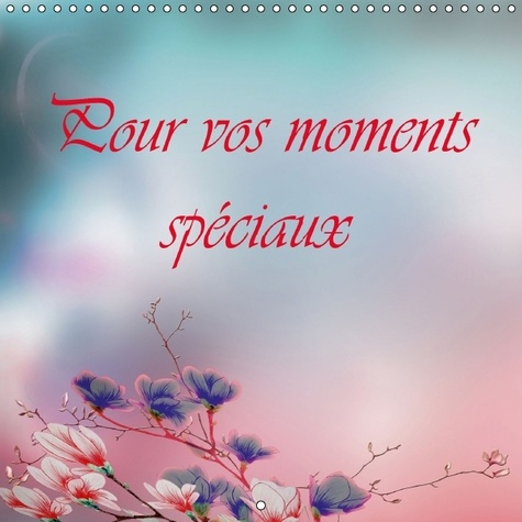 POUR VOS MOMENTS SPECIAUX CALENDRIER MURAL 2016 300 300 MM SQUARE