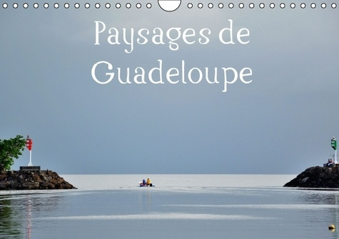 PAYSAGES DE GUADELOUPE CALENDRIER MURAL 2016 DIN A4 HORIZONTAL