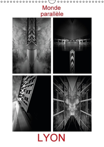 LYON MONDE PARALLELE CALENDRIER MURAL 2016 DIN A3 VERTICAL