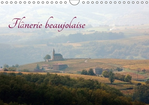 FLANERIE BEAUJOLAISE CALENDRIER MURAL 2016 DIN A4 HORIZONTAL