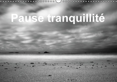 PAUSE TRANQUILLITE CALENDRIER MURAL 2016 DIN A3 HORIZONTAL