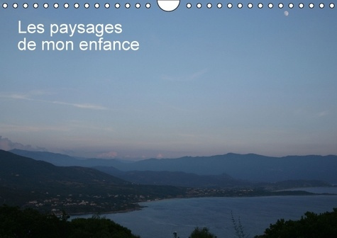 LES PAYSAGES DE MON ENFANCE CALENDRIER MURAL 2016 DIN A4 HORIZONTAL