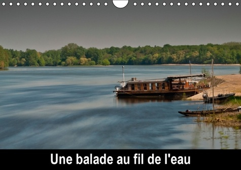 UNE BALADE AU FIL DE L EAU CALENDRIER MURAL 2016 DIN A4 HORIZONTAL