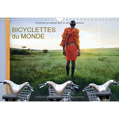 BICYCLETTES DU MONDE CALENDRIER MURAL 2016 DIN A4 HORIZONTAL
