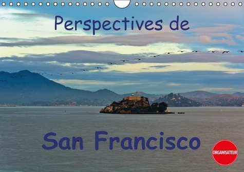 PERSPECTIVES DE SAN FRANCISCO CALENDRIER MURAL 2016 DIN A4 HORIZONTAL