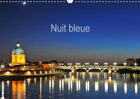 NUIT BLEUE CALENDRIER MURAL 2016 DIN A3 HORIZONTAL