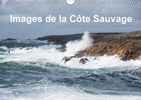 IMAGES DE LA COTE SAUVAGE CALENDRIER MURAL 2016 DIN A4 HORIZONTAL