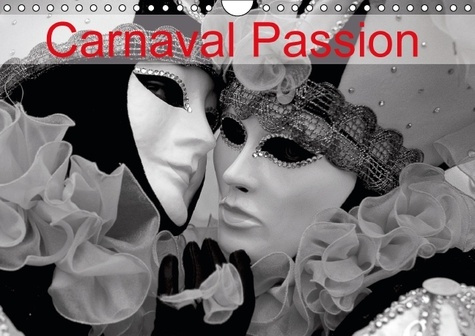 CARNAVAL PASSION CALENDRIER MURAL 2016 DIN A4 HORIZONTAL