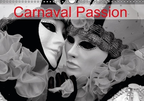 CARNAVAL PASSION CALENDRIER MURAL 2016 DIN A3 HORIZONTAL