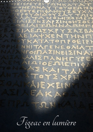 FIGEAC EN LUMIERE CALENDRIER MURAL 2016 DIN A3 VERTICAL