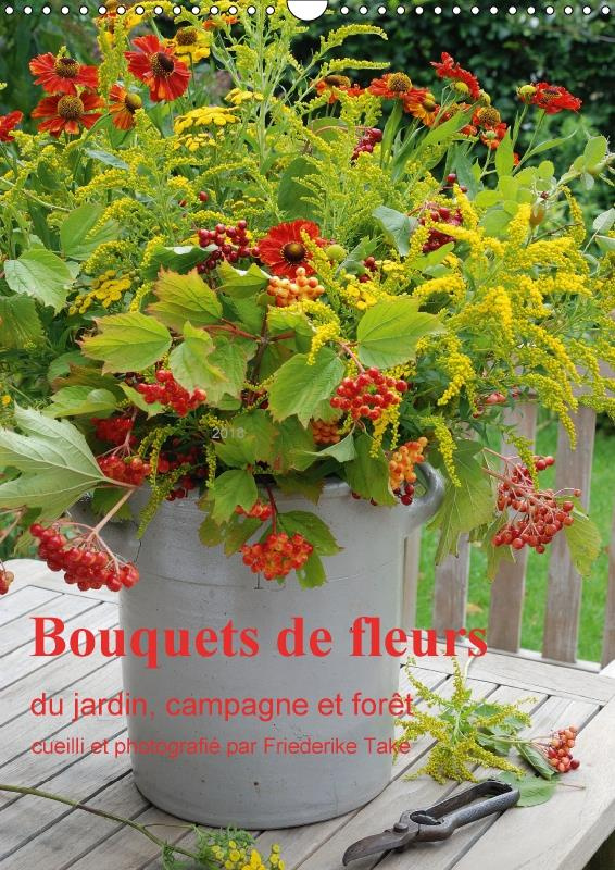 BOUQUETS DE FLEURS DU JARDIN CAMPAGNE ET FORET CALENDRIER MU - BOUQUETS DE FLEURS NATURELLES