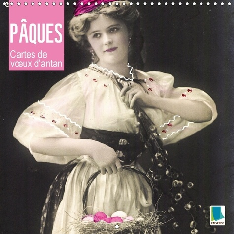 LES PAQUES CARTES DE V UX D ANTAN CALENDRIER MURAL 2018 300 - OEUFS LAPINS CHATONS DE SAULE