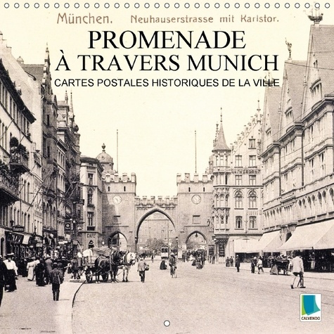 PROMENADE A TRAVERS MUNICH CARTES POSTALES HISTORIQUES DE LA - MUNICH TRADITION ET HISTOIRE D