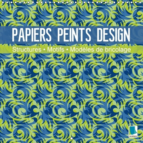 PAPIERS PEINTS DESIGN STRUCTURES MOTIFS ET MODELES DE BRICOL - DESIGNS DE PAPIERS PEINTS A BA