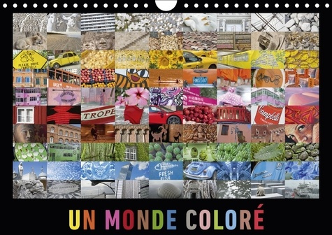 UN MONDE COLORE CALENDRIER MURAL 2018 DIN A4 HORIZONTAL - UNE COLLECTION DE PHOTOS VIVES