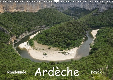 ARDECHE RANDONNEE KAYAK CALENDRIER MURAL 2018 DIN A3 HORIZON - CEVENNE ARDECHOISE CALENDRIER