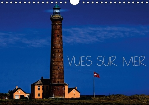 VUES SUR MER CALENDRIER MURAL 2018 DIN A4 HORIZONTAL - LUMIERE ET COULEURS DE LA MER