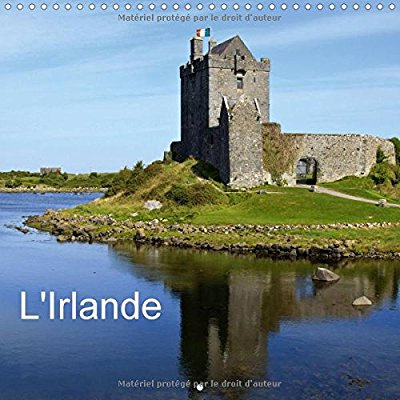 L IRLANDE CALENDRIER MURAL 2018 300 300 MM SQUARE - DECOUVREZ L OUEST DE L IRLANDE