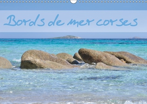 BORDS DE MER CORSES CALENDRIER MURAL 2018 DIN A3 HORIZONTAL - CALENDRIER MENSUEL AVEC DES PH