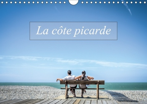 LA COTE PICARDE CALENDRIER MURAL 2018 DIN A4 HORIZONTAL - AUTOUR DE LA BAIE DE SOMME CAL