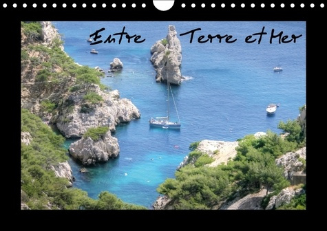 ENTRE TERRE ET MER CALENDRIER MURAL 2018 DIN A4 HORIZONTAL - CALENDRIER MENSUEL VOUS PRESEN