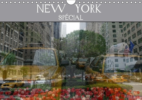 NEW YORK SPECIAL CALENDRIER MURAL 2018 DIN A4 HORIZONTAL - PHOTOS DYNAMIQUES D UNE VILLE