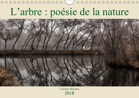 L ARBRE POESIE DE LA NATURE CALENDRIER MURAL 2018 DIN A4 HOR - LA NATURE NOUS ENSEIGNE DES CH