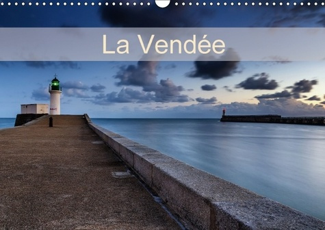 LA VENDEE CALENDRIER MURAL 2018 DIN A3 HORIZONTAL - PHOTOGRAPHIES DU PAYSAGE VENDE