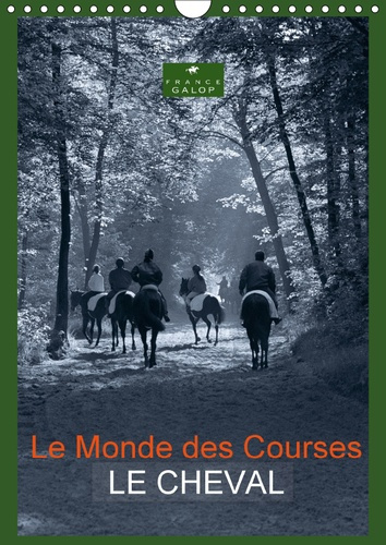 LE MONDE DES COURSES LE CHEVAL CALENDRIER MURAL 2018 DIN A4 - PHOTOS D ART DE CAPELLA MP SUR