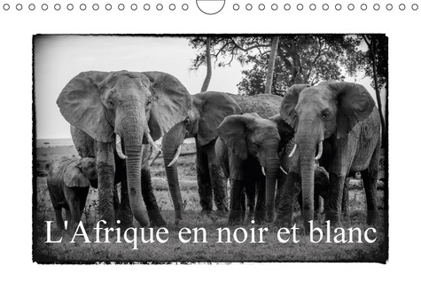 L AFRIQUE EN NOIR ET BLANC CALENDRIER MURAL 2018 DIN A4 HORI - VISION INHABITUELLE DU MASAI M