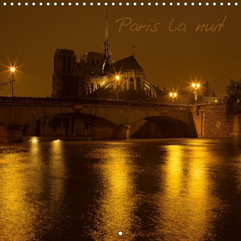 PARIS LA NUIT CALENDRIER MURAL 2018 300 300 MM SQUARE - VISITEZ PARIS LA NUIT CALENDRI