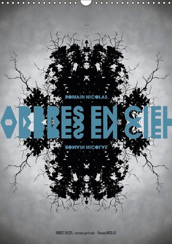 ARBRES EN CIEL VERSION PORTRAIT CALENDRIER MURAL 2018 DIN A3 - UNE SERIE QUI PERMET A CHACUN