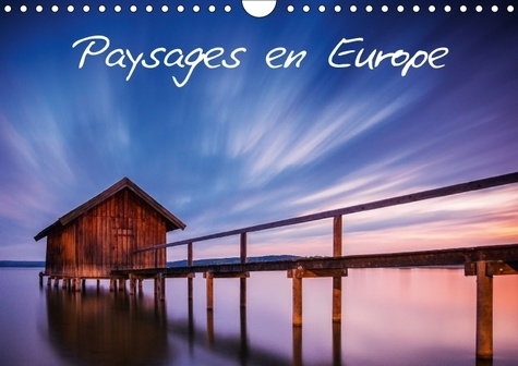 PAYSAGES EN EUROPE CALENDRIER MURAL 2018 DIN A4 HORIZONTAL - DECOUVREZ DES PAYSAGES A COUPE