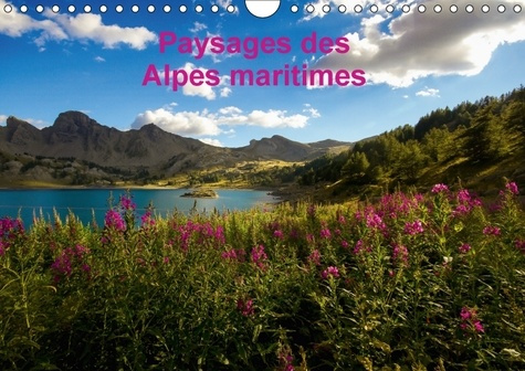 PAYSAGES DES ALPES MARITIMES CALENDRIER MURAL 2018 DIN A4 HO - LES PLUS BEAUX PAYSAGES DES AL