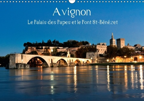 AVIGNON LE PALAIS DES PAPES ET LE PONT ST BENEZET CALENDRIER - AVIGNON AU C UR DE LA PROVENCE