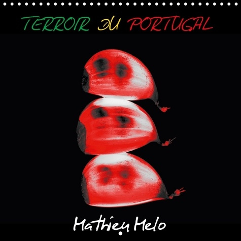 TERROIR DU PORTUGAL CALENDRIER MURAL 2018 300 300 MM SQUARE - UNE AUTRE VISION DU TERROIR PO