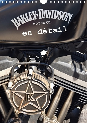 HARLEY DAVIDSON EN DETAIL CALENDRIER MURAL 2018 DIN A4 VERTI - LES PLUS BELLES PHOTOS DE DETA