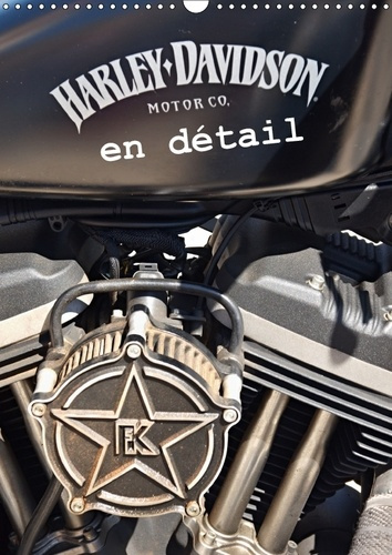 HARLEY DAVIDSON EN DETAIL CALENDRIER MURAL 2018 DIN A3 VERTI - LES PLUS BELLES PHOTOS DE DETA